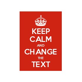 keep-calm-and-change-the-text-poster.jpg