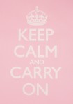 Keep Calm & Carry On Pink Poster